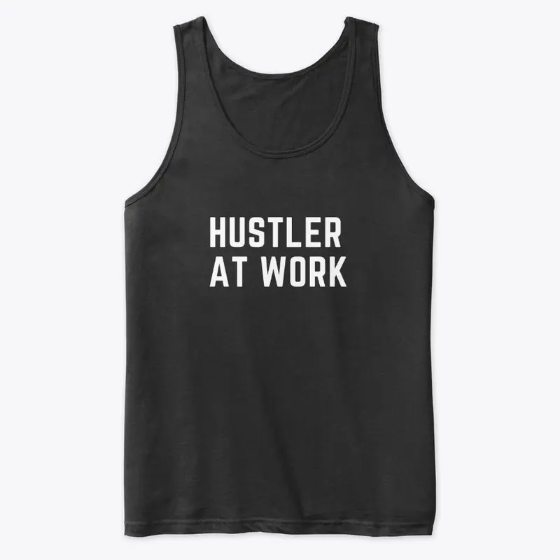 "HUSTLER AT WORK" Black