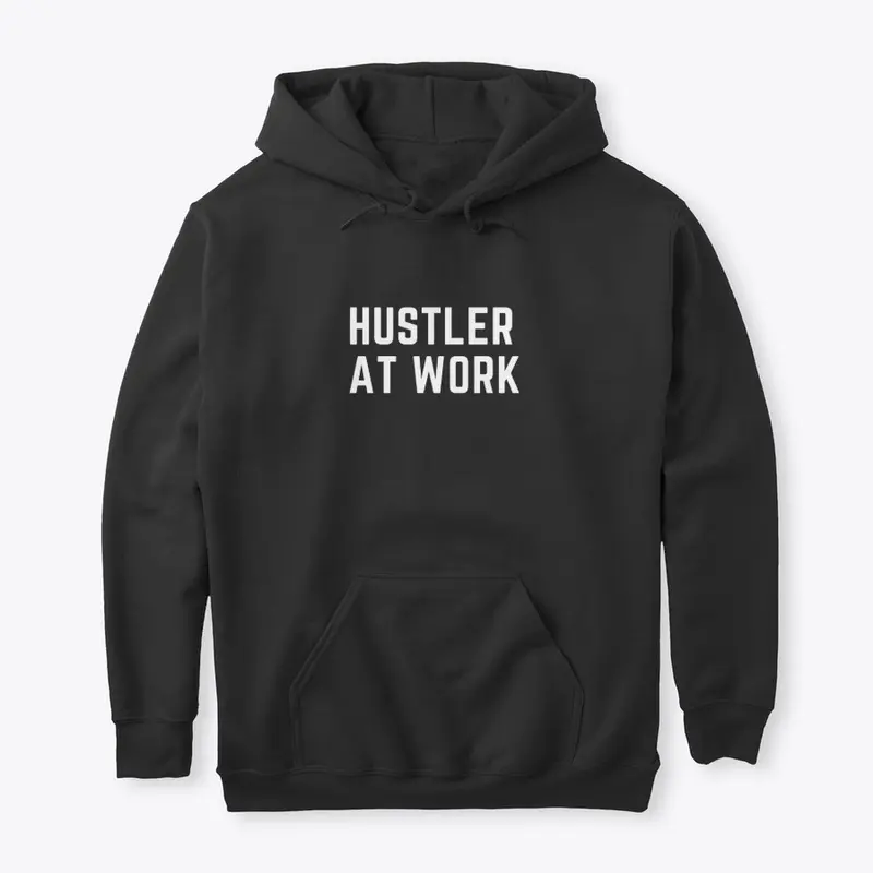 "HUSTLER AT WORK" Black