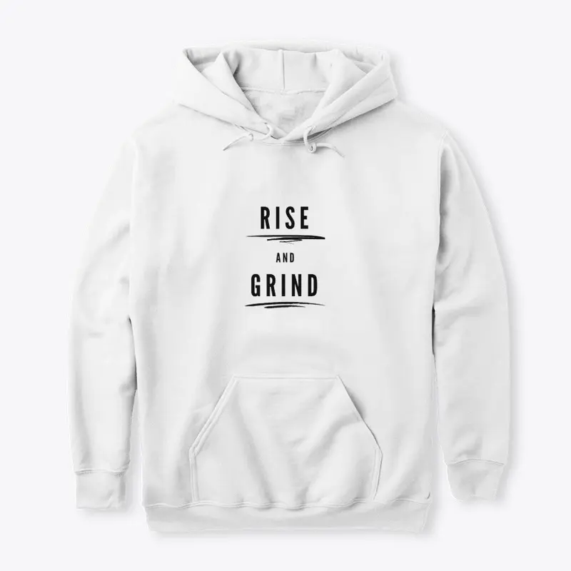 "RISE AND GRIND" White